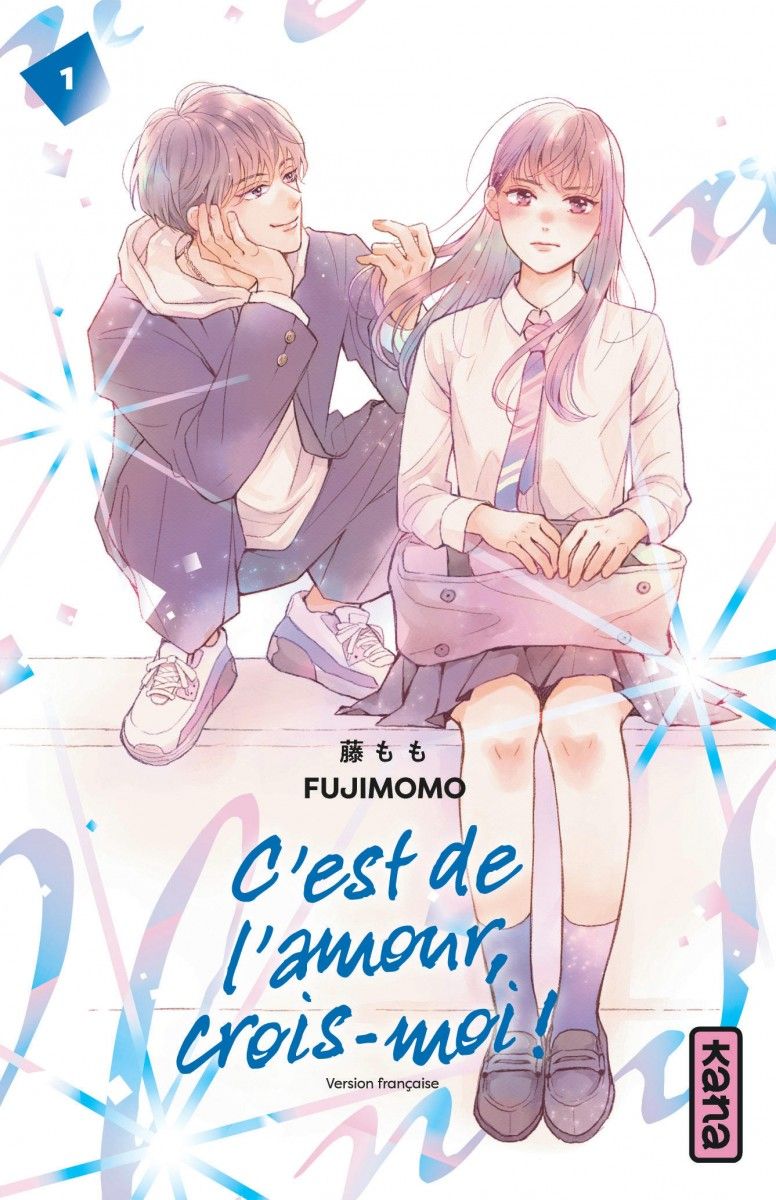 C'est de l'amour, crois-moi ! Tome 1