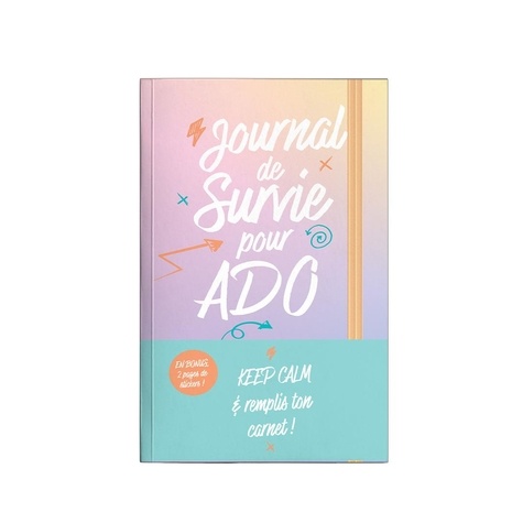 Journal de survie pour ado. Avec 2 pages de stickers !