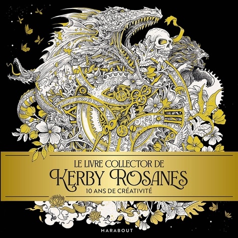 Le livre collector de Kerby Rosanes. 10 ans de créativité