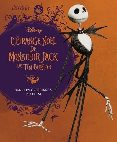 L'Etrange Noel de Monsieur Jack de Tim Burton. Dans les coulisses du film