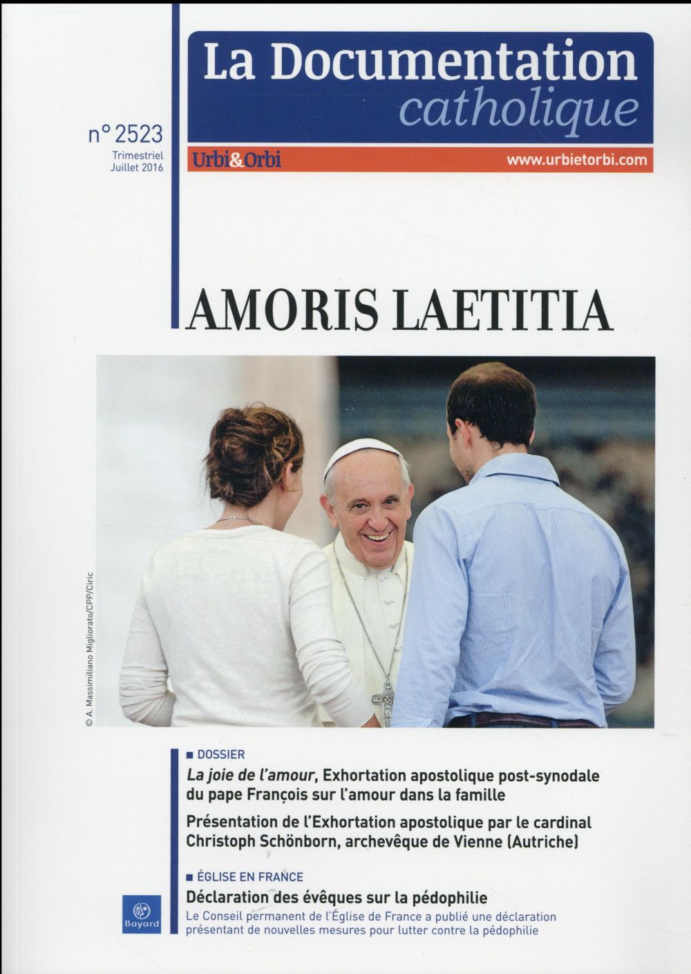 La documentation catholique N° 2523, juillet 2016 : Amoris laetitia, la joie de l'amour