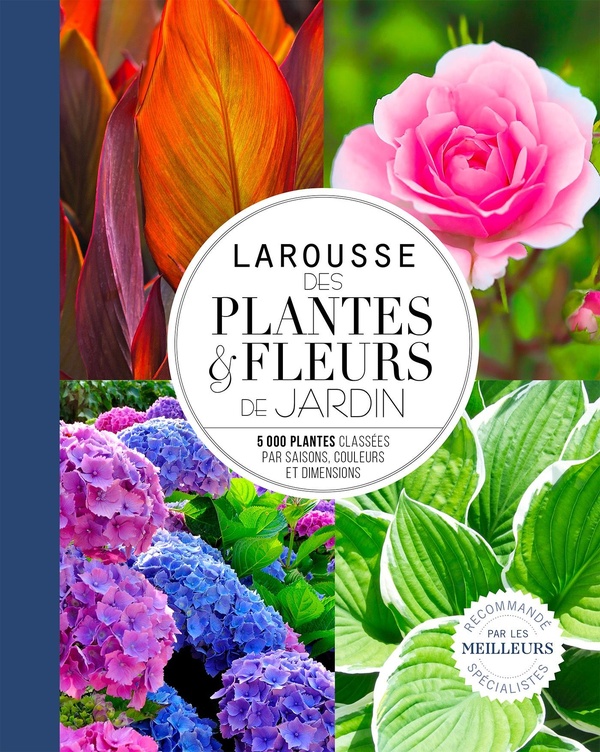 Larousse des plantes & fleurs de jardin