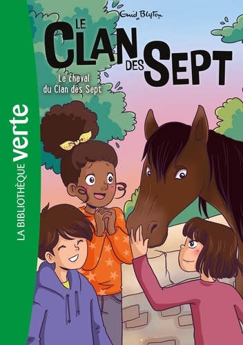 Le clan des sept Tome 15 : Le cheval du Clan des Sept