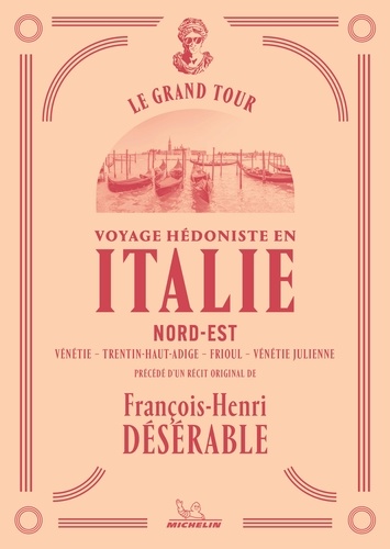 Voyage hédoniste en Italie Nord-Est. Vénétie - Trentin-Haut-Adige - Frioul - Vénétie Julienne