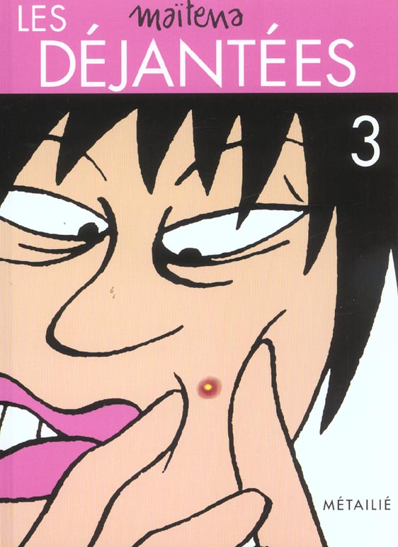Les déjantées. Tome 3