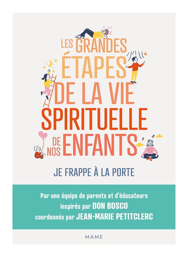 Les grandes étapes de la vie spirituelle de nos enfants. Je frappe à la porte