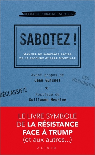 Sabotez ! Manuel de sabotage facile de la Seconde Guerre mondiale