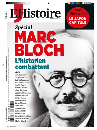 L'Histoire N° 535, septembre 2025 : Marc Bloch. L'historien combattant