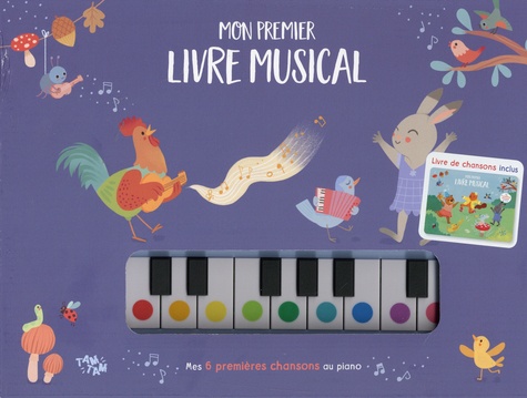 Mon premier livre musical. Mes 6 premières chansons au piano