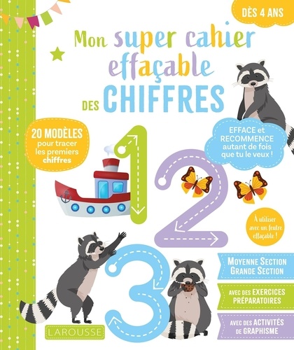 Mon super cahier effaçable des chiffres. Moyenne et Grande Section, à utiliser avec un feutre effaça