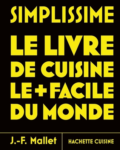 Simplissime. Le livre de cuisine le facile du monde