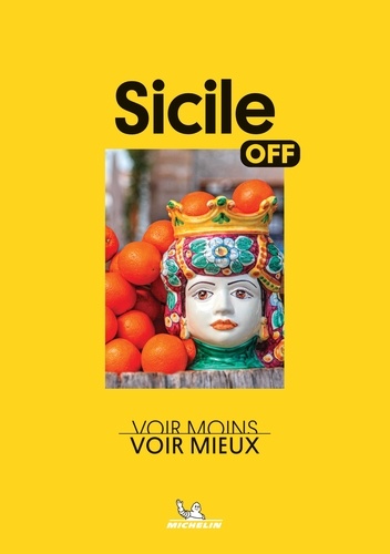 Sicile. Voir moins, voir mieux