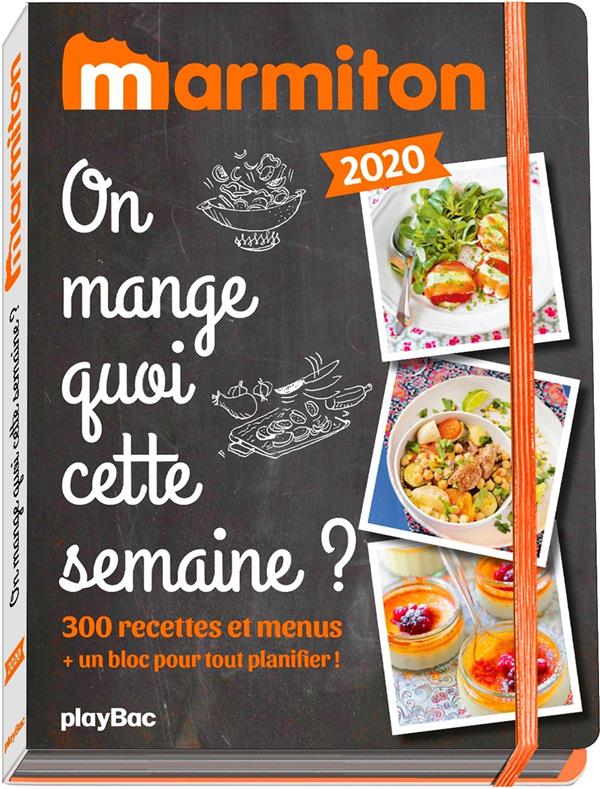 On mange quoi cette semaine ? 300 recettes et menus un bloc pour tout planifier, Edition 2020