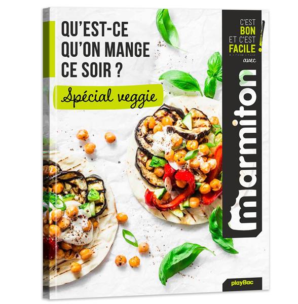 Qu'est-ce qu'on mange ce soir ? Spécial veggie