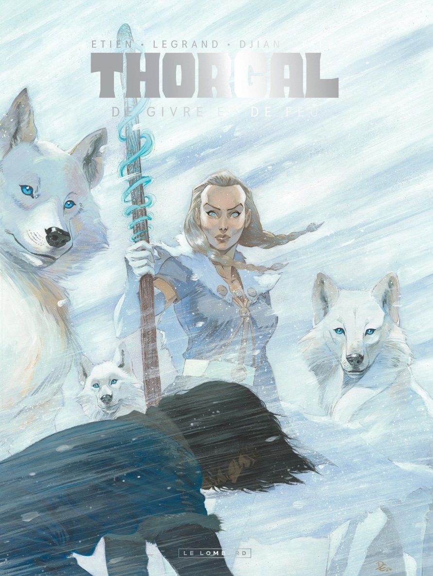 Thorgal Saga Tome 4 : De givre et de feu - Edition givre