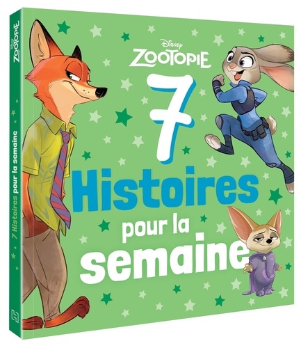 Zootopie. 7 histoires pour la semaine