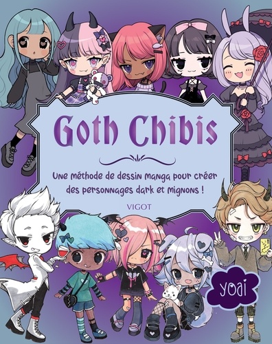 Goth Chibis. Une méthode de dessin manga pour créer des personnages dark et mignons