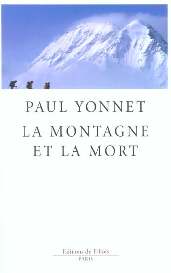 La montagne et la mort suivi de Le vertige, catégorie de l'activité humaine