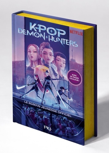 KPop Demon Hunters. Le roman officiel du film Netflix, Edition collector