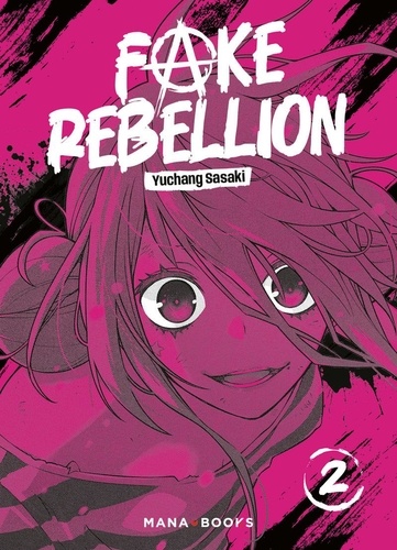 Fake Rebellion Tome 2