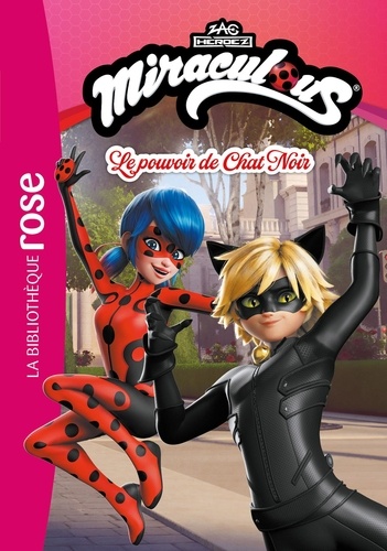 Miraculous Tome 4 : Le pouvoir de Chat Noir