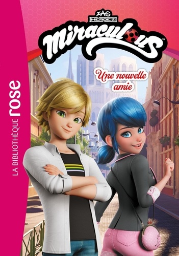 Miraculous - Nouvelles histoires Tome 2 : Une nouvelle amie