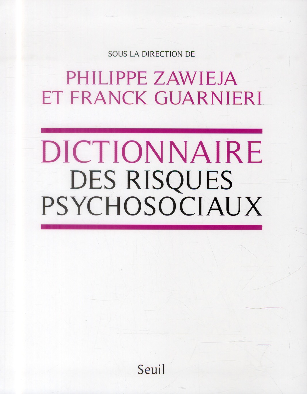 Dictionnaire des risques psychosociaux