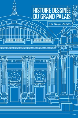 Histoire dessinée du Grand Palais