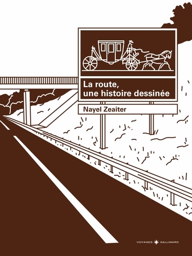 La route, une histoire dessinée