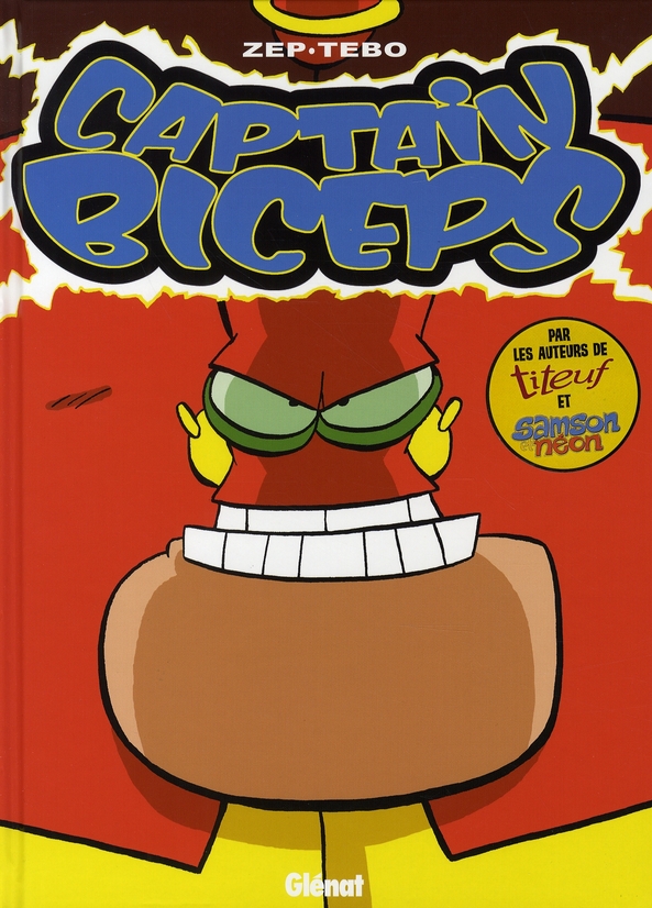 Captain Biceps Tome 3 : L'Invulnérable