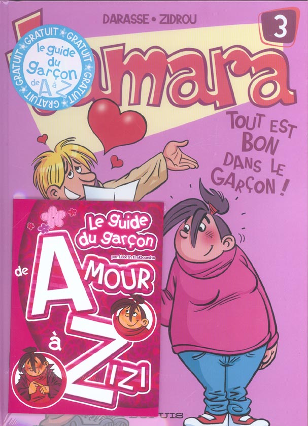 Tamara Tome 3 : Tout est bon dans le garçon ! le guide du garçon
