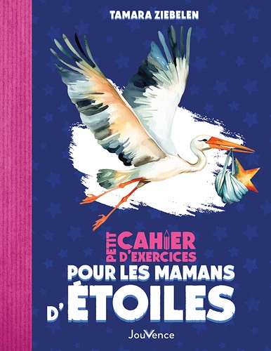 Petit cahier d’exercices pour les mamans d'étoiles