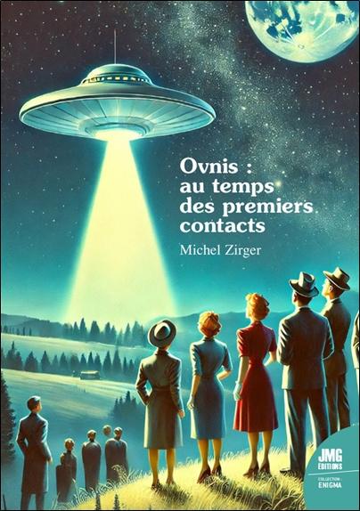 Ovnis au temps des premiers contacts