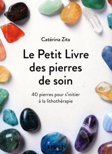 Le petit livre des pierres de soin