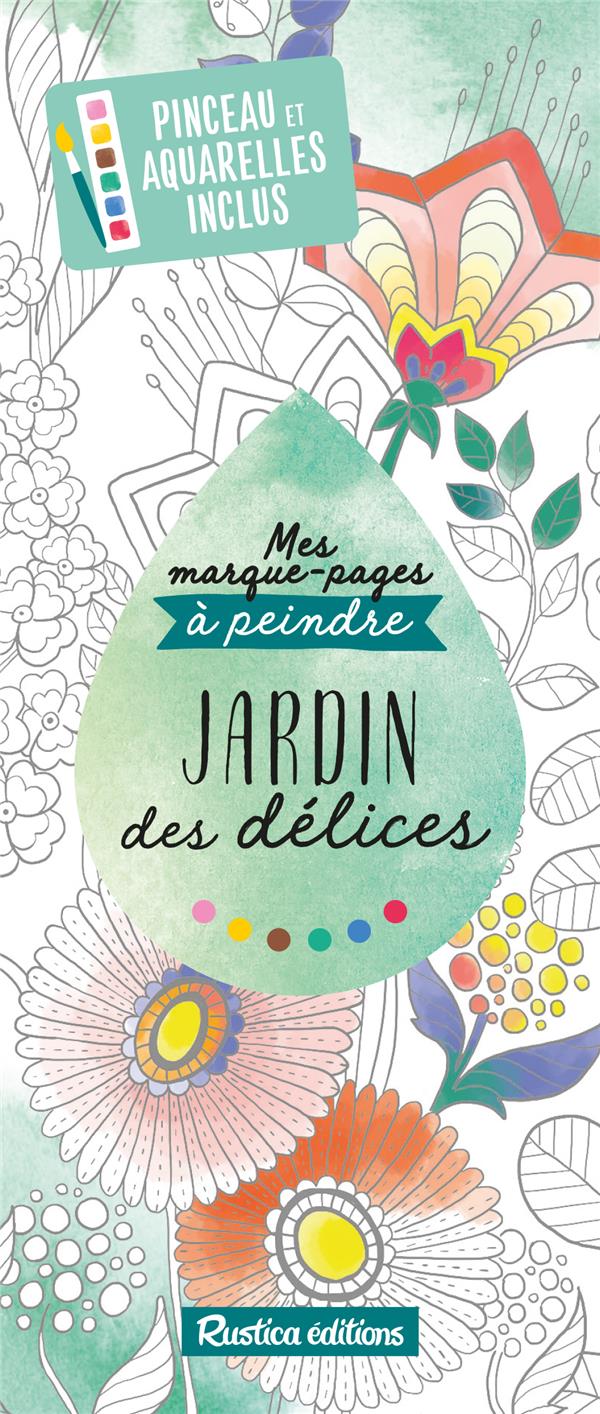 Jardin des délices. Avec pinceau et aquarelles inclus