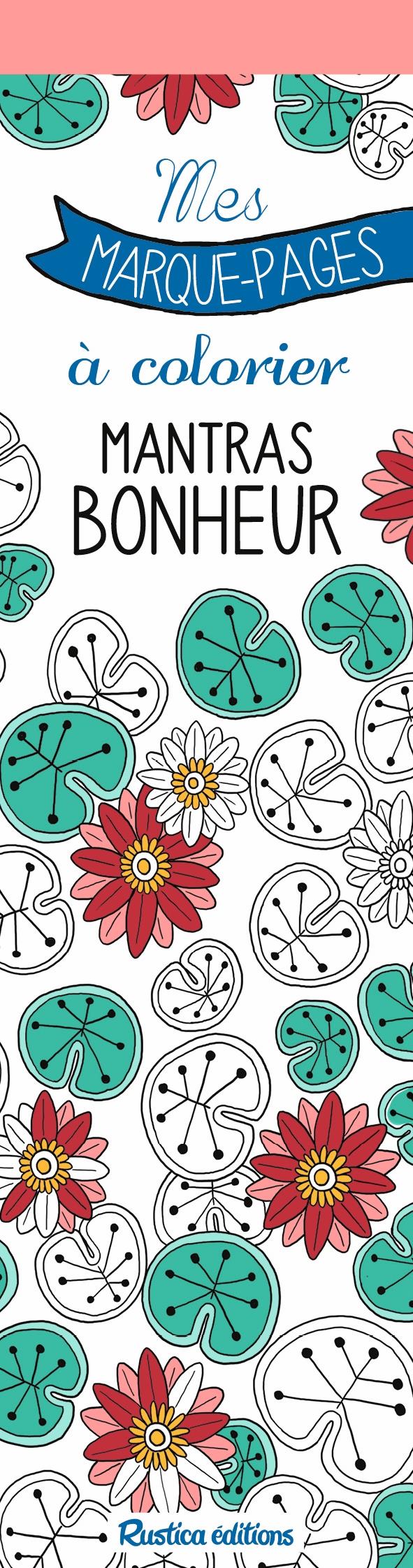 Mantras bonheur. Mes marque-pages à colorier