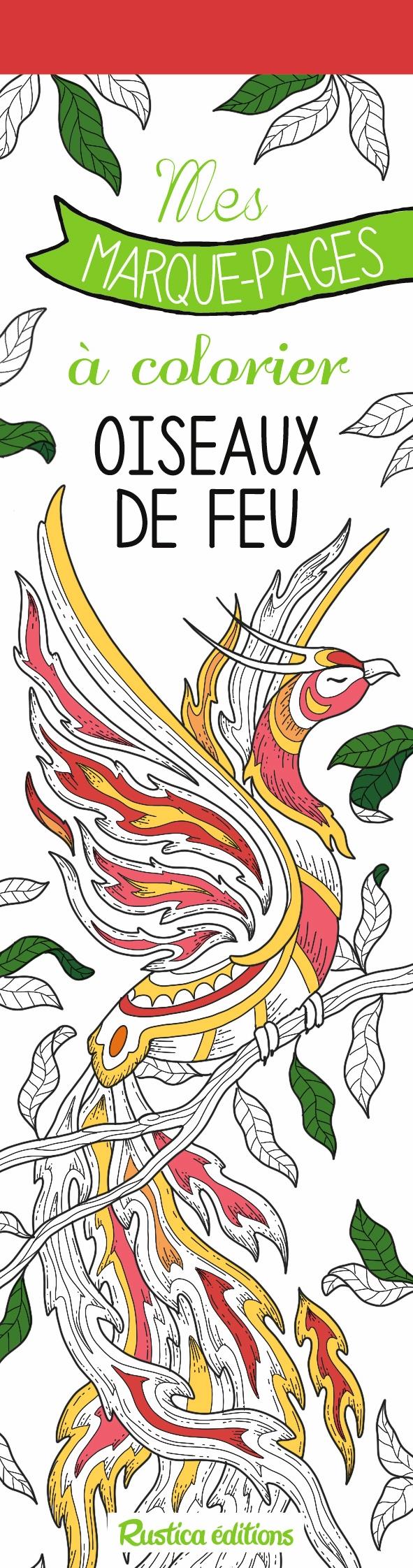 Oiseaux de feu. Mes marque-pages à colorier