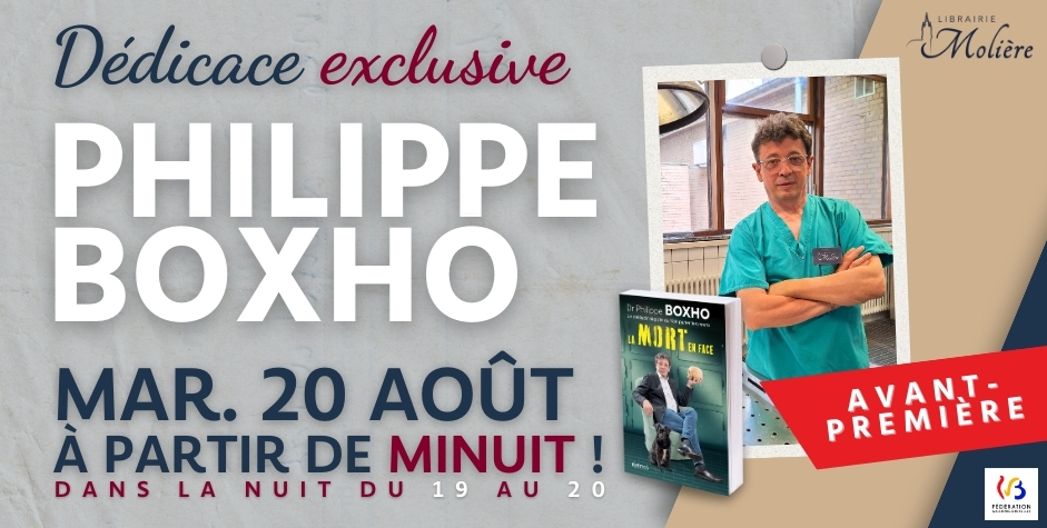 Dédicace EXCLUSIVE de Phillipe Boxho