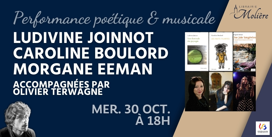 Performance poétique et musicale (Caroline Boulord, Morgane Eeman et Ludivine Joinnot + Olivier Terwagne)