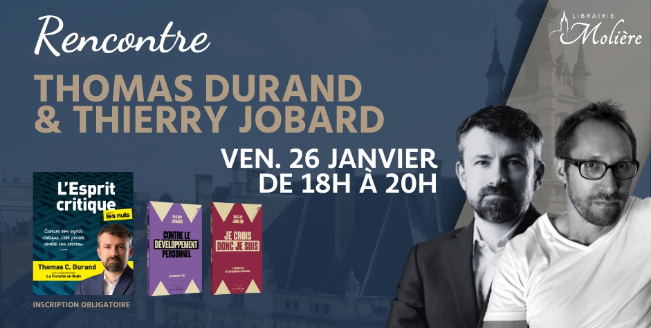 Rencontre avec Thomas Durand et Thierry Jobard