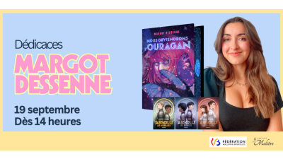 Séance de dédicaces : Margot Dessenne