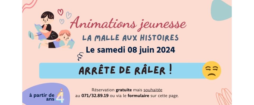 La malle aux histoires de Marie / Arrête de râler ! La malle aux histoires de Marie / Arrête de râler !