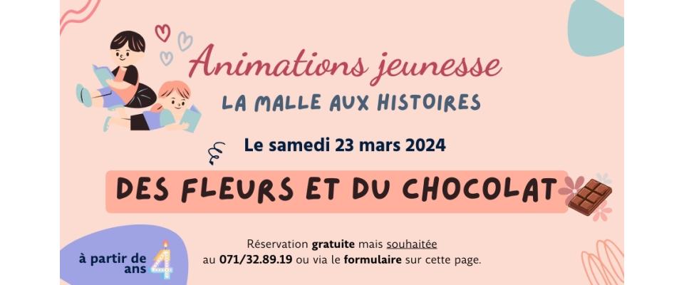 La malle aux histoires de Marie / Des fleurs et du chocolat La malle aux histoires de Marie / Des fleurs et du chocolat