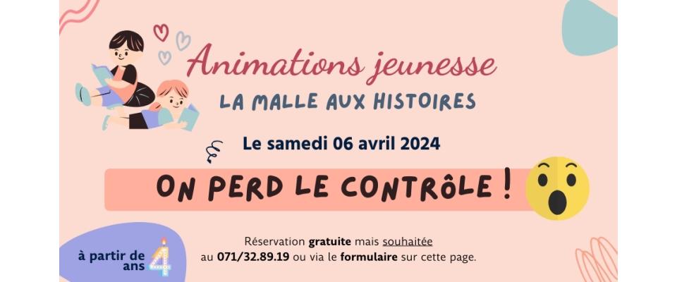 La malle aux histoires de Marie / On perd le contrôle