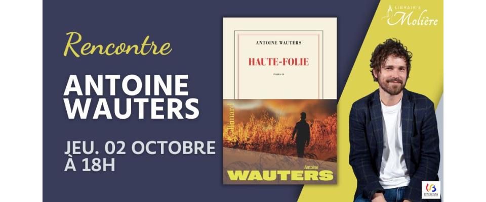 Rencontre avec Antoine Wauters