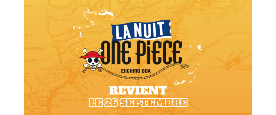 La Nuit One Piece 2025 La Nuit One Piece 2025