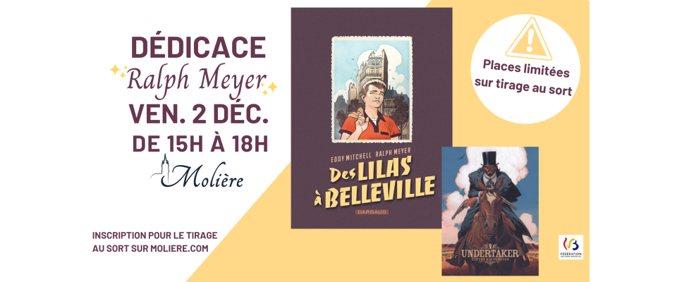 Ralph Meyer en dédicace ! (sur tirage au sort) 